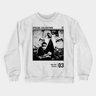 Hey Ya! Crewneck Sweatshirt